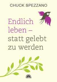 Vorderes Coverbild Endlich leben - statt gelebt zu werden