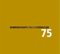 Vorderes Coverbild Gesamtkatalog Lu¨becker Ku¨nstlerinnen und Ku¨nstler 2021