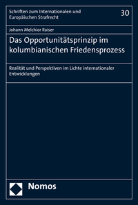 Vorderes Coverbild Das Opportunitätsprinzip im kolumbianischen Friedensprozess