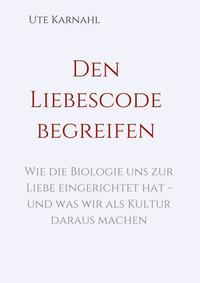 Vorderes Coverbild Den Liebescode begreifen
