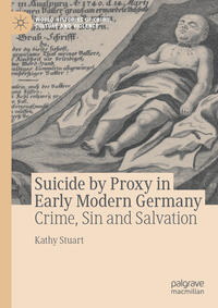 Vorderes Coverbild Suicide by Proxy in Early Modern Germany