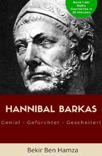 Vorderes Coverbild Geschichte in 20 Minuten / Hannibal Barkas
