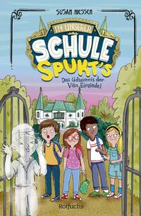 Vorderes Coverbild In unserer Schule spukt's – Das Geheimnis der Villa Einsiedel