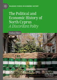 Vorderes Coverbild The Political and Economic History of North Cyprus