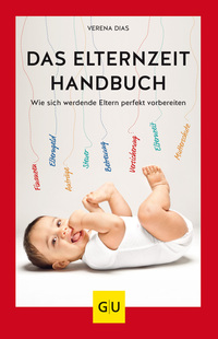 Vorderes Coverbild Das Elternzeit-Handbuch