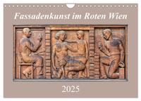 Vorderes Coverbild Fassadenkunst im Roten Wien (Wandkalender 2025 DIN A4 quer), CALVENDO Monatskalender