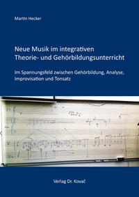 Vorderes Coverbild Neue Musik im integrativen Theorie- und Gehörbildungsunterricht