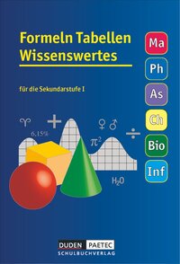 Vorderes Coverbild Formeln Tabellen Wissenswertes - Für die Sekundarstufe I - Mathematik - Physik - Astronomie - Chemie - Biologie - Informatik