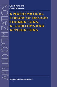 Vorderes Coverbild A Mathematical Theory of Design: Foundations, Algorithms and Applications