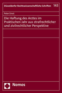 Vorderes Coverbild Die Haftung des Arztes im Praktischen Jahr aus strafrechtlicher und zivilrechtlicher Perspektive