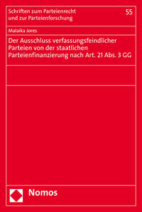 Vorderes Coverbild Der Ausschluss verfassungsfeindlicher Parteien von der staatlichen Parteienfinanzierung nach Art. 21 Abs. 3 GG