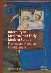 Vorderes Coverbild Infertility in Medieval and Early Modern Europe