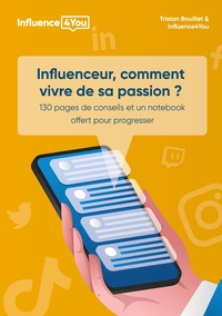 Vorderes Coverbild Influenceur, comment vivre de sa passion ?