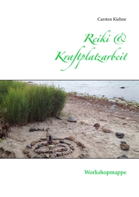 Vorderes Coverbild Reiki & Kraftplatzarbeit