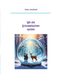 Vorderes Coverbild Wo die Schneeflocken tanzen