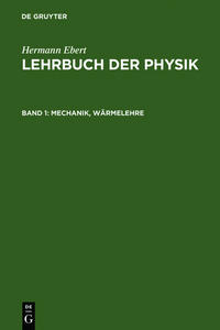 Vorderes Coverbild Hermann Ebert: Lehrbuch der Physik / Mechanik, Wärmelehre