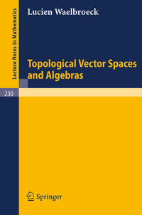 Vorderes Coverbild Topological Vector Spaces and Algebras