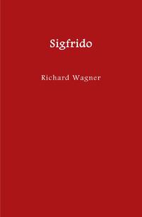 Vorderes Coverbild El anillo del nibelungo = Der Ring des Nibelungen / Sigfrido