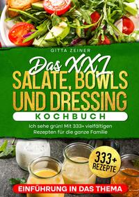Vorderes Coverbild Das XXL Salate, Bowls und Dressing Kochbuch