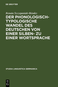 Vorderes Coverbild Der phonologisch-typologische Wandel des Deutschen von einer Silben- zu einer Wortsprache