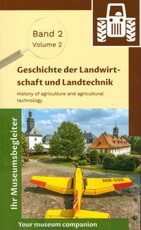 Vorderes Coverbild Museumsbegleiter Band 2 - Geschichte der Landwirtschaft und Landtechnik