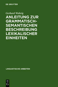 Vorderes Coverbild Anleitung zur grammatisch-semantischen Beschreibung lexikalischer Einheiten