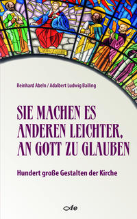 Vorderes Coverbild Sie machen es anderen leichter, an Gott zu glauben