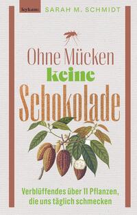 Vorderes Coverbild Ohne Mücken keine Schokolade