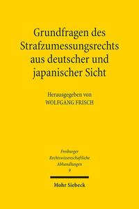 Vorderes Coverbild Grundfragen des Strafzumessungsrechts aus deutscher und japanischer Sicht