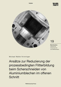 Vorderes Coverbild Ansätze zur Reduzierung der prozessbedingten Flitterbildung beim Scherschneiden von Aluminiumblechen im offenen Schnitt
