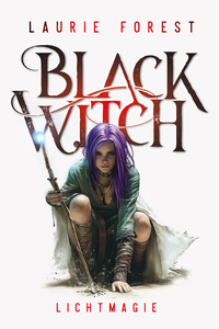 Vorderes Coverbild Black Witch - Lichtmagie