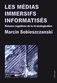 Vorderes Coverbild Les médias immersifs informatisés