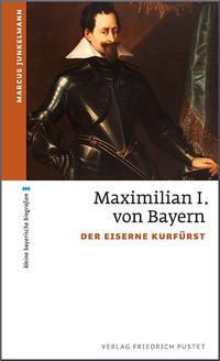 Vorderes Coverbild Maximilian I. von Bayern