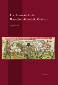 Vorderes Coverbild Die Inkunabeln der Ratsschulbibliothek Zwickau