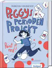 Vorderes Coverbild Peggys Perioden-Projekt – Paint it red! – Nominiert für den Deutsch-Französischen Jugendliteraturpreis 2025