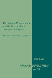 Vorderes Coverbild The «Tokunbo» Phenomenon and the Second-Hand Economy in Nigeria