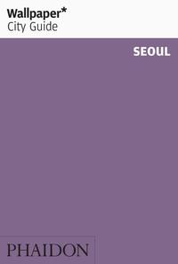 Vorderes Coverbild Wallpaper* City Guide Seoul