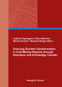 Vorderes Coverbild Pursuing Societal Transformation in Coal Mining Regions through Education and Knowledge Transfer