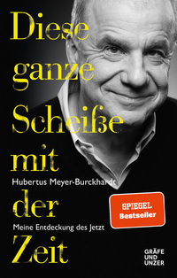 Vorderes Coverbild Diese ganze Scheiße mit der Zeit