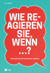 Vorderes Coverbild Wie reagieren Sie, wenn ...?