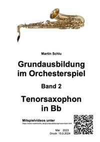 Vorderes Coverbild Grundausbildung im Orchesterspiel, Tenorsaxophon in Bb, Band 2