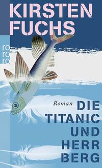 Vorderes Coverbild Die Titanic und Herr Berg