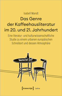 Vorderes Coverbild Das Genre der Kaffeehausliteratur im 20. und 21. Jahrhundert