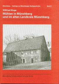 Vorderes Coverbild Mühlen in Münchberg und im alten Landkreis Münchberg