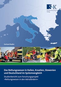 Vorderes Coverbild Das Rettungswesen in Italien, Kroatien, Slowenien und Deutschland im Systemvergleich