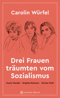 Vorderes Coverbild Drei Frauen träumten vom Sozialismus