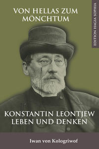Vorderes Coverbild Von Hellas zum Mönchtum: Konstantin Leontjew Leben und Denken