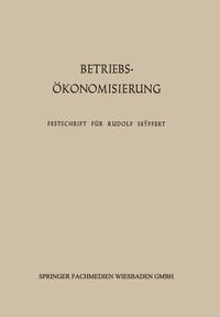 Vorderes Coverbild Betriebsökonomisierung durch Kostenanalyse, Absatzrationalisierung und Nachwuchserziehung