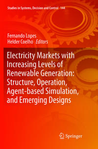 Vorderes Coverbild Electricity Markets with Increasing Levels of Renewable Generation: Structure, Operation, Agent-based Simulation, and Emerging Designs