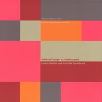 Vorderes Coverbild Gottfried Semper Architekturpreis. Louisa Hutton und Matthias Sauerbruch.